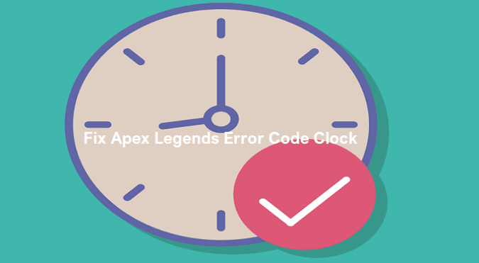 Fix-Apex-Legends-error-code-Clock