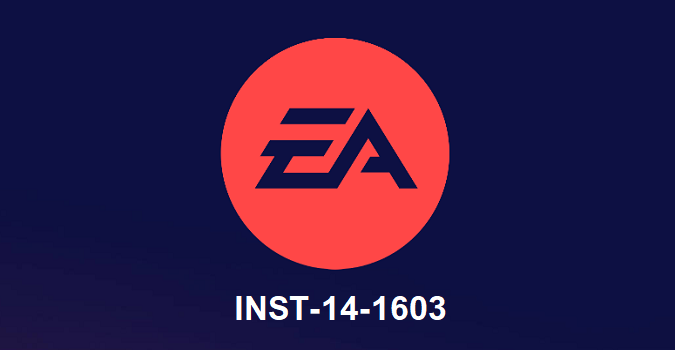 Fix EA App Error Code INST 14 1603 With These Solutions