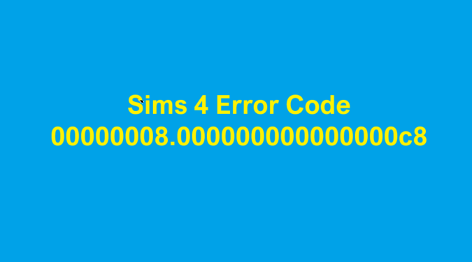 Sims-4-Error-Code-00000008.000000000000000c8